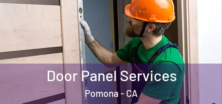 Door Panel Services Pomona - CA